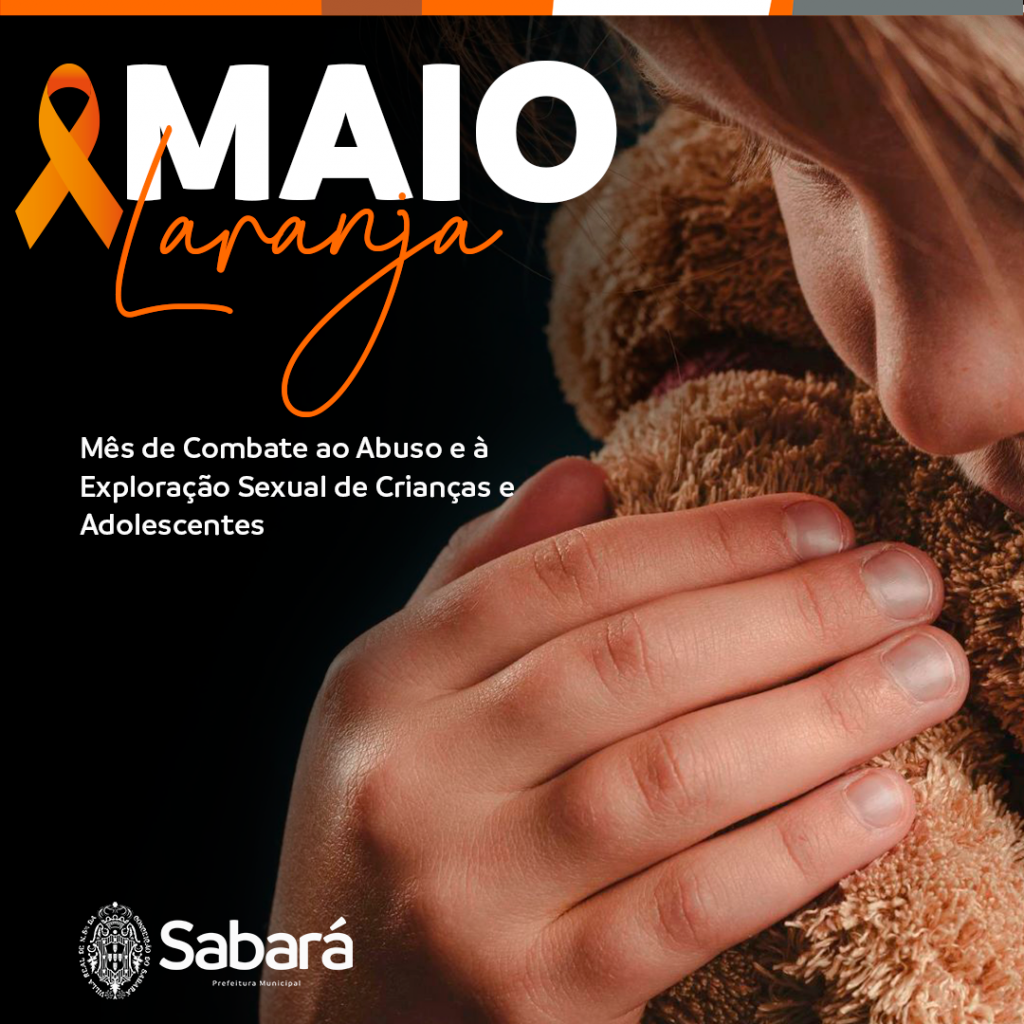 MAIO LARANJA: DIA NACIONAL DE COMBATE AO ABUSO E À EXPLORAÇÃO SEXUAL INFANTIL