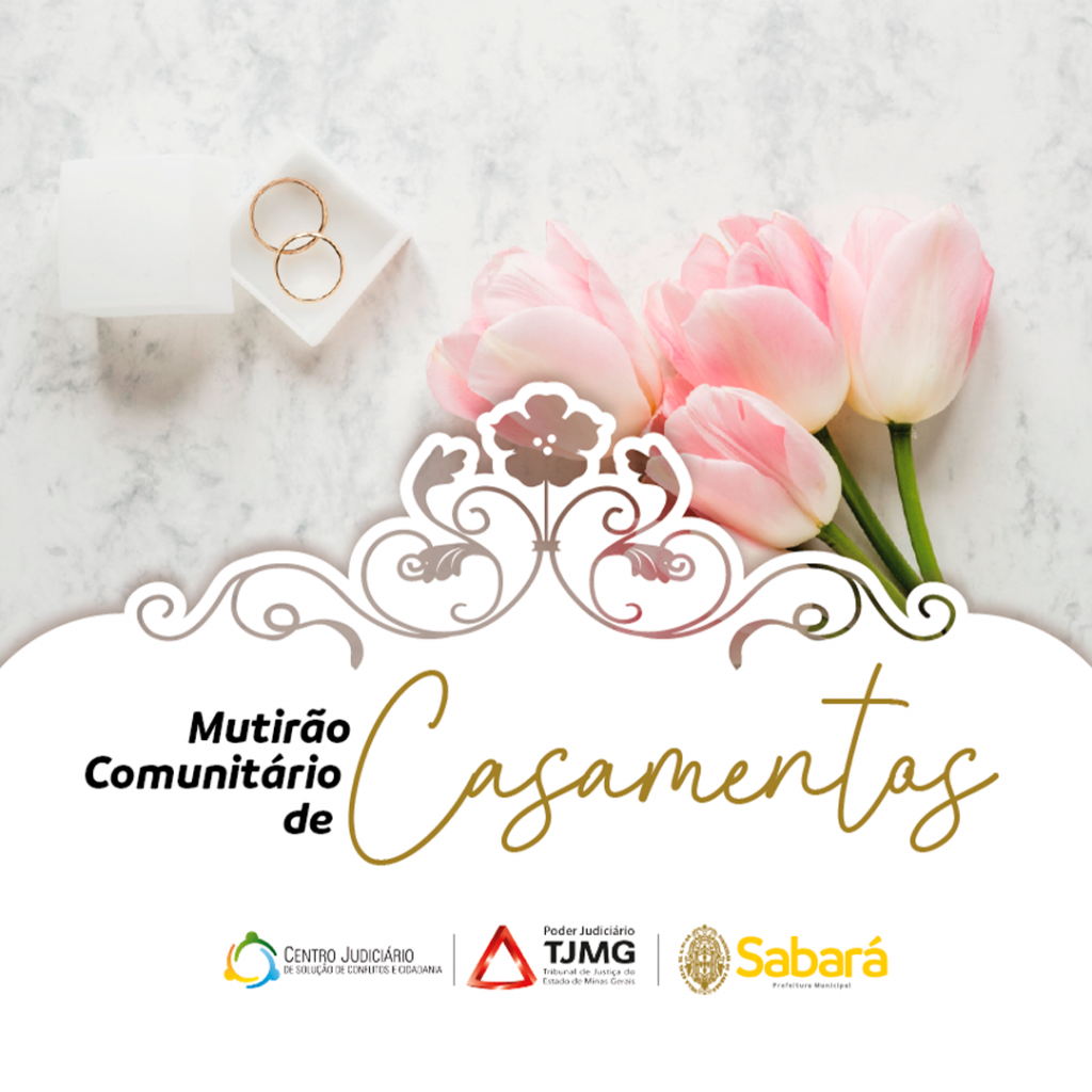 SOCIAL: ESTÃO ABERTAS AS INSCRIÇÕES PARA O MUTIRÃO COMUNITÁRIO DE CASAMENTOS