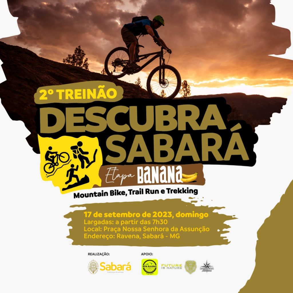 ESPORTES: ABERTAS AS INSCRIÇÕES PARA O 2º TREINÃO DESCUBRA SABARÁ - ETAPA BANANA
