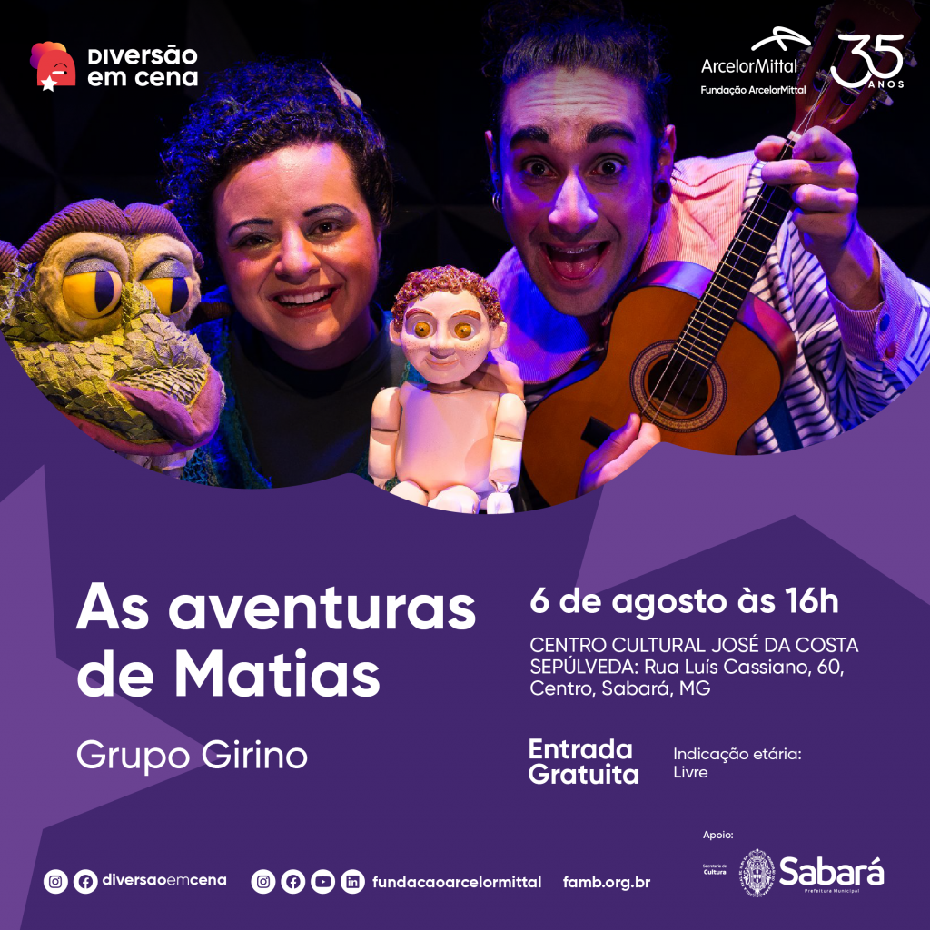 CULTURA: DIVERSÃO EM CENA ABRE O MÊS DE AGOSTO COM O ESPETÁCULO “AS AVENTURAS DE MATIAS”