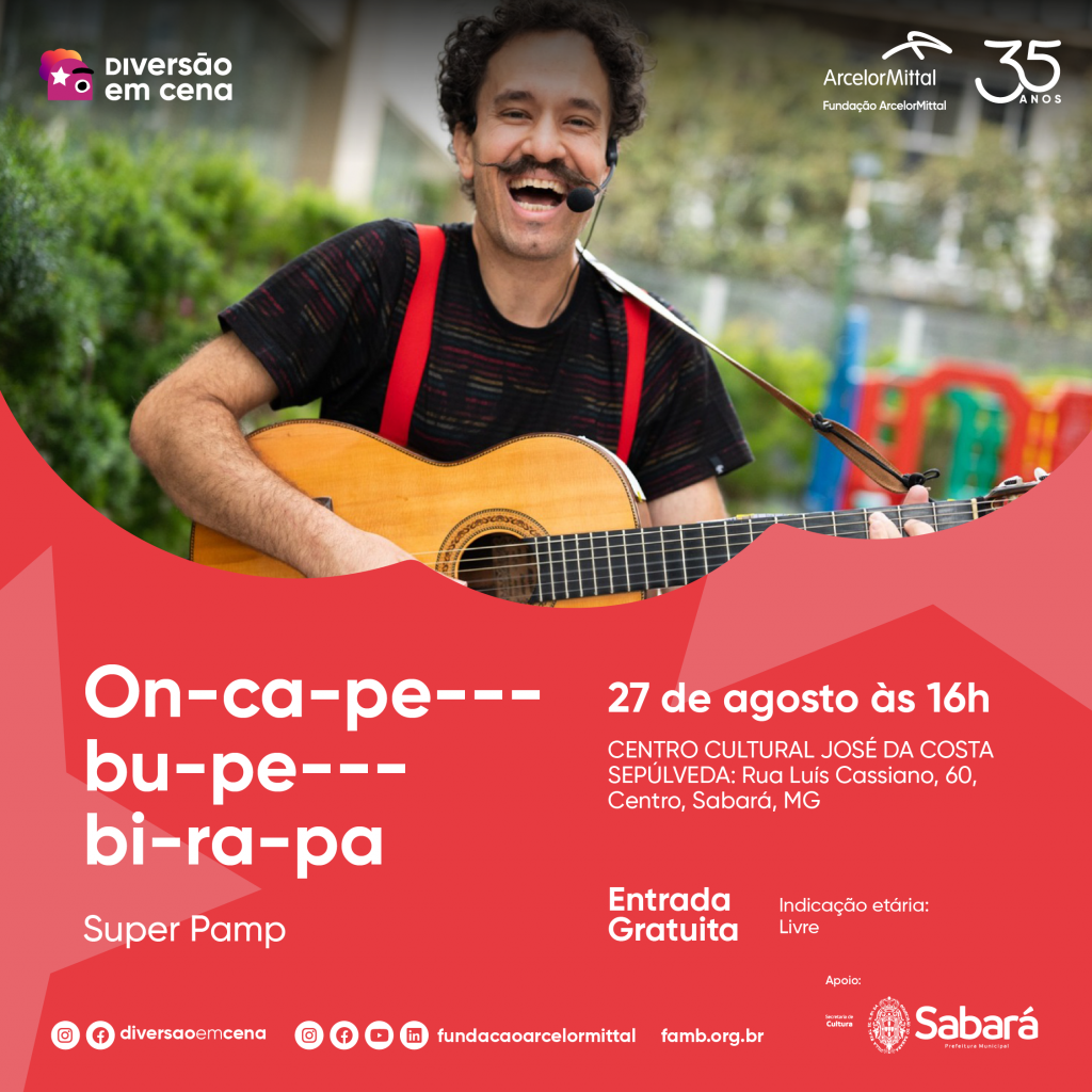 COM MUITA MÚSICA, BRINCADEIRAS E PERFORMANCE TEATRAL, “ON-CA-PE---BU-PE---BI-RA-PA” FECHA A PROGRAMAÇÃO DE AGOSTO DO DIVERSÃO EM CENA
