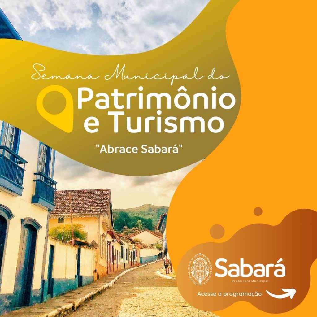 ABRACE SABARÁ: DIVULGADA A PROGRAMAÇÃO DA SEMANA MUNICIPAL DO PATRIMÔNIO E TURISMO 