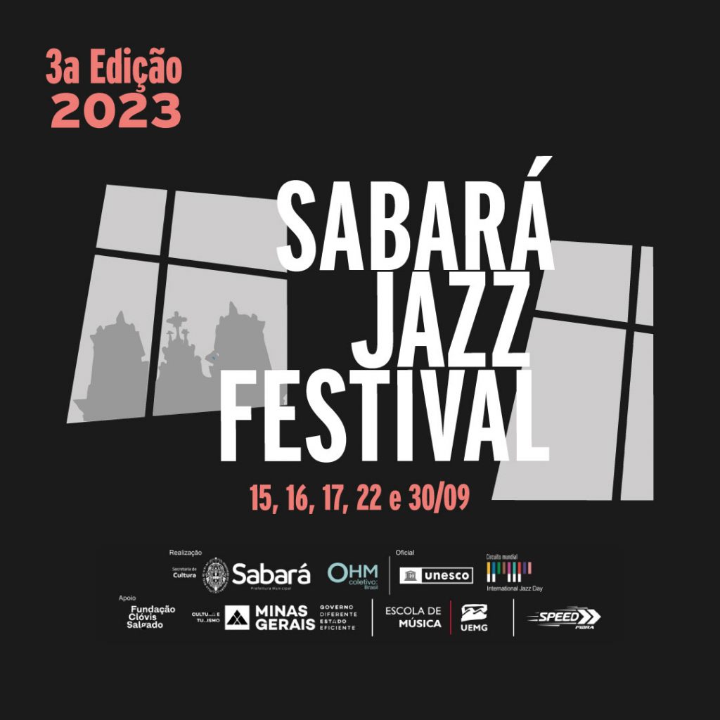 CULTURA: 3ª EDIÇÃO DO SABARÁ JAZZ FESTIVAL SEGUE COM ATRAÇÕES GRATUITAS NA CIDADE