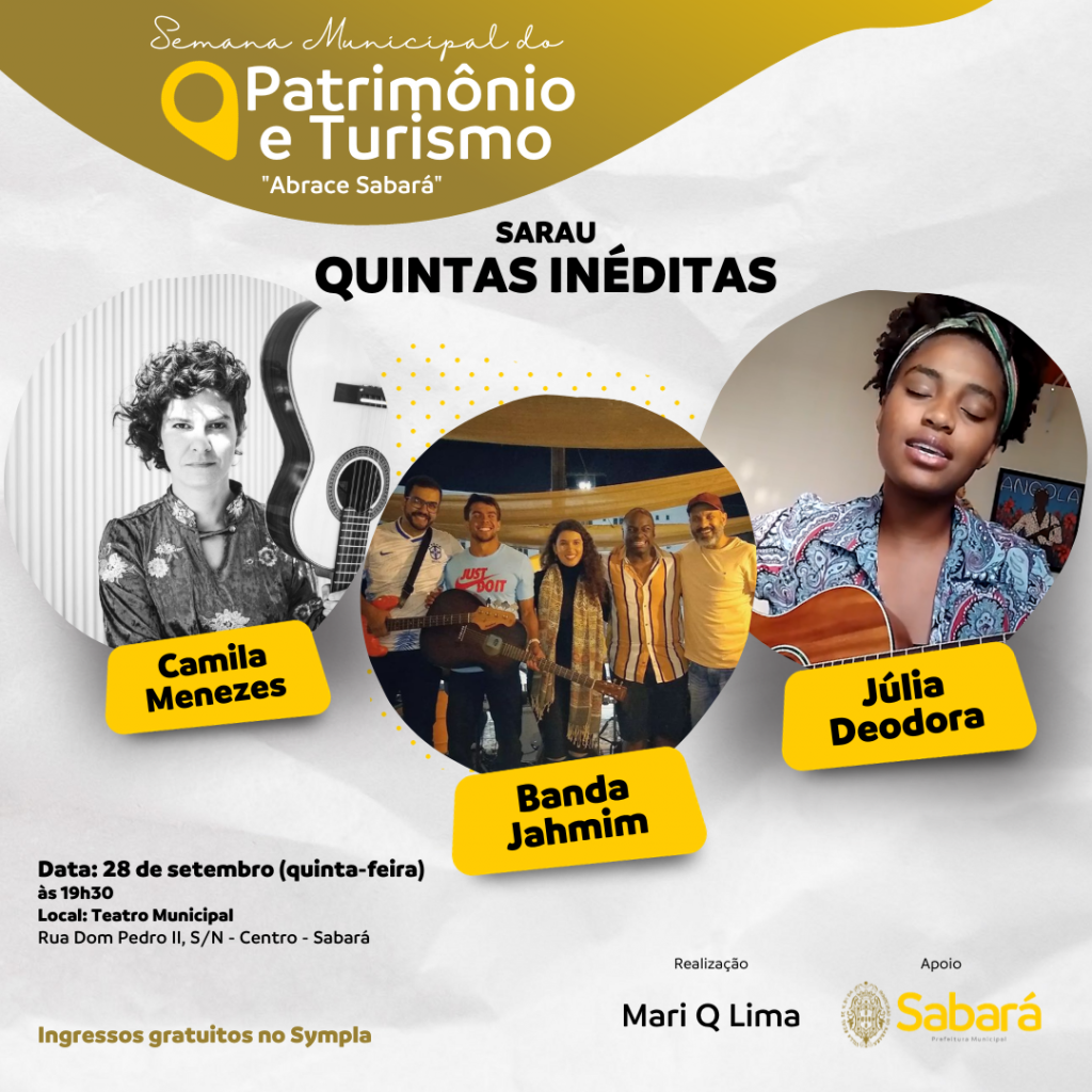 CULTURA E TURISMO: 3ª EDIÇÃO DO SARAU QUINTAS INÉDITAS ACONTECE NESTA QUINTA-FEIRA (28/9)
