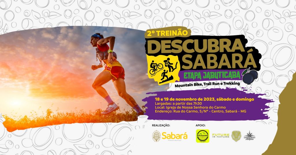 ESPORTE: ESTÃO ABERTAS AS INSCRIÇÕES PARA O 2° TREINÃO DESCUBRA SABARÁ - ETAPA JABUTICABA