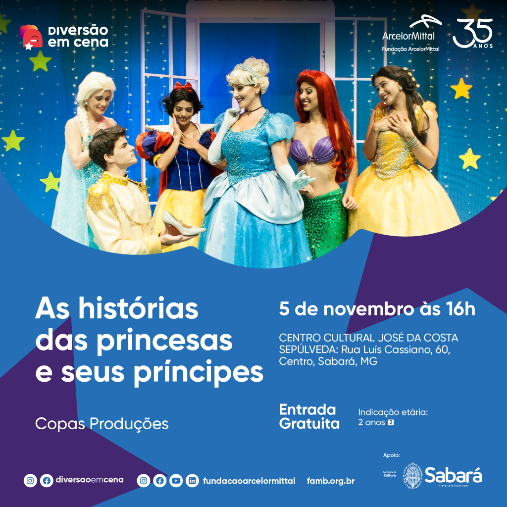 DIVERSÃO EM CENA: ESPETÁCULO “AS HISTÓRIAS DAS PRINCESAS E SEUS PRÍNCIPES” ABRIRÁ A PROGRAMAÇÃO DE NOVEMBRO EM SABARÁ 