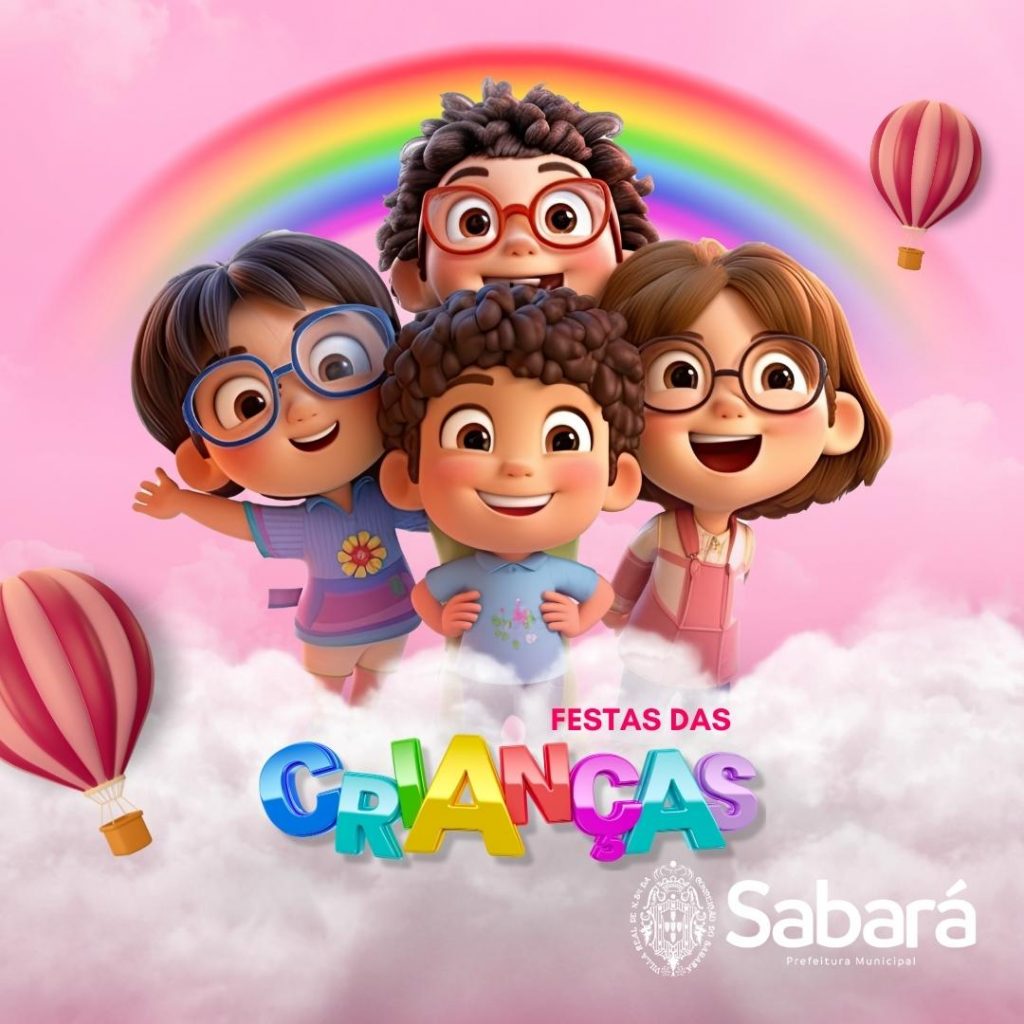 12 DE OUTUBRO: COM PROGRAMAÇÃO REPLETA DE EVENTOS, APOIADOS PELA PREFEITURA DE SABARÁ, CRIANÇAS DA CIDADE IRÃO VIVER MOMENTOS DE MUITA DIVERSÃO