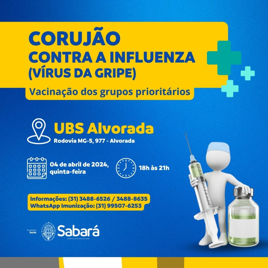 IMUNIZAÇÃO: NESTA SEMANA, PREFEITURA DE SABARÁ PROMOVE CORUJÃO DE VACINAÇÃO CONTRA A GRIPE NO BAIRRO ALVORADA