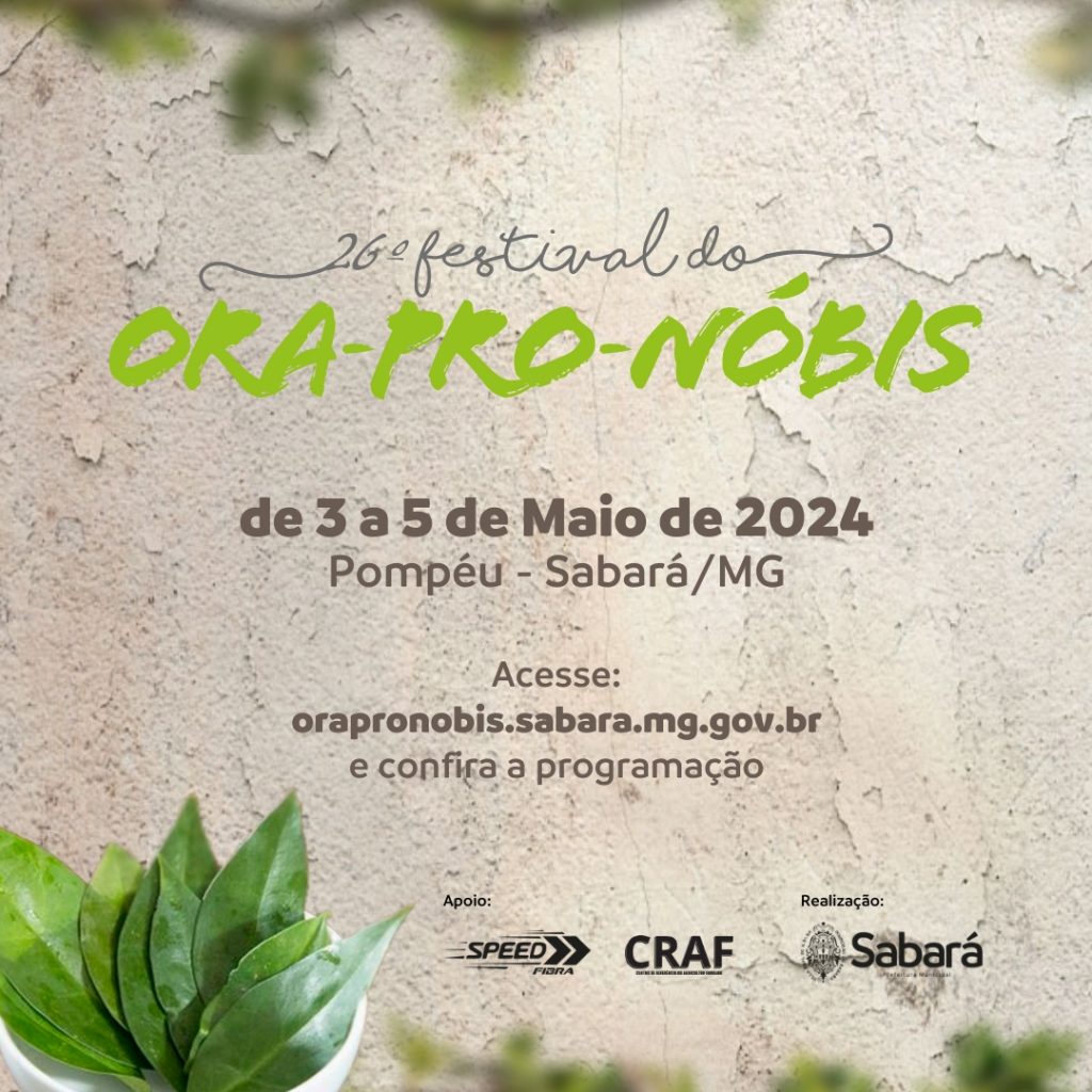 CULTURA E TURISMO: ESTÁ CHEGANDO O 26º FESTIVAL DO ORA-PRO-NÓBIS; CONFIRA A PROGRAMAÇÃO