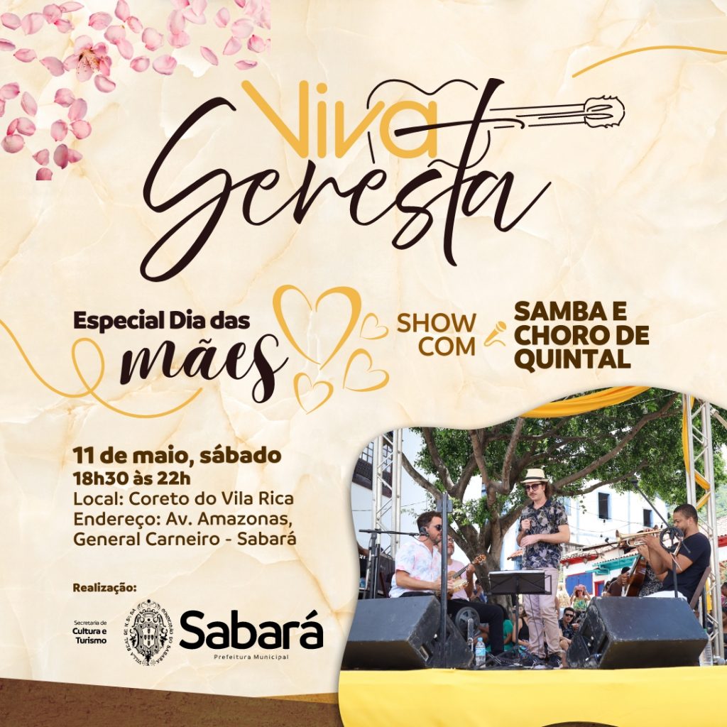CULTURA: PREFEITURA PROMOVE O “VIVA SERESTA” NO CORETO DO VILA RICA, UM ESPECIAL DO DIA DAS MÃES EM GENERAL CARNEIRO