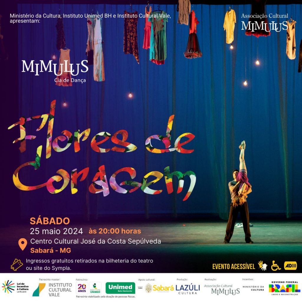 DANÇA: COMPANHIA MIMULUS APRESENTA OFICINA, EXPOSIÇÃO E ESPETÁCULO “FLORES DE CORAGEM”, UMA PROGRAMAÇÃO ÚNICA E IMPERDÍVEL EM SABARÁ