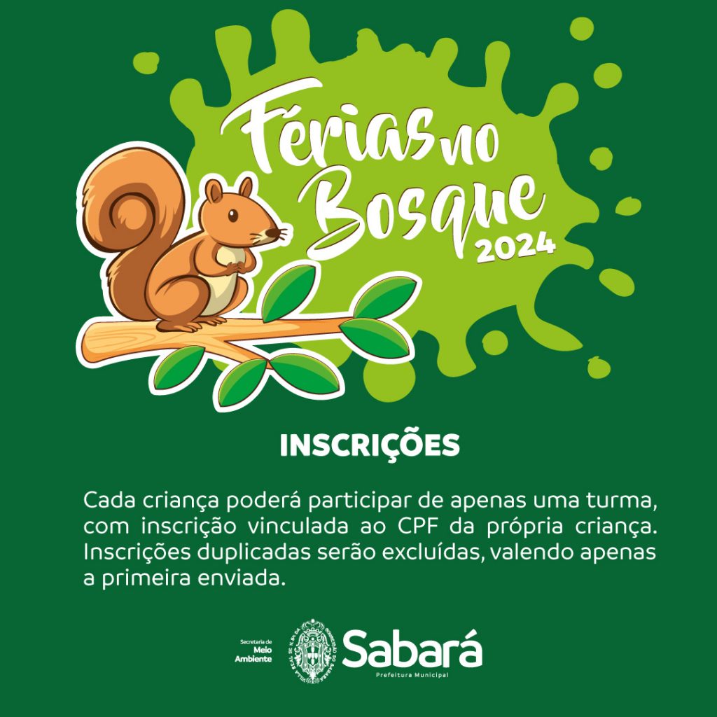 DIVERSÃO: PREFEITURA DE SABARÁ ABRIRÁ 1.000 VAGAS PARA CRIANÇAS NO PROGRAMA “FÉRIAS NO BOSQUE 2024”