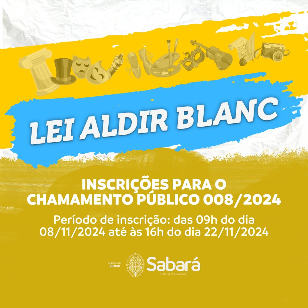 ALDIR BLANC: INSCRIÇÕES PARA O CHAMAMENTO PÚBLICO 008/2024 COMEÇAM NESTA SEXTA-FEIRA (08/11)