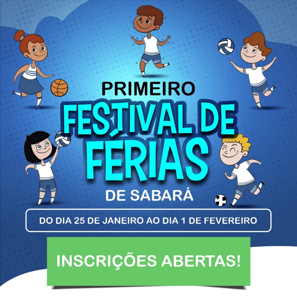 1° FESTIVAL DE FÉRIAS DE SABARÁ: FAÇA JÁ A SUA INSCRIÇÃO
