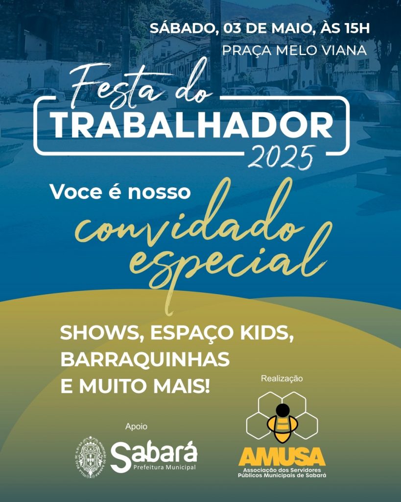 SABARÁ CELEBRA O DIA DO TRABALHADOR COM FESTA NA PRAÇA MELO VIANA
