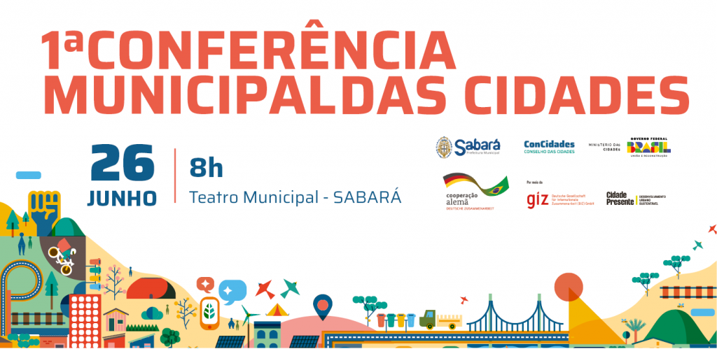 PREFEITURA DE SABARÁ ABRE INSCRIÇÕES PARA A 1ª CONFERÊNCIA MUNICIPAL DAS CIDADES
