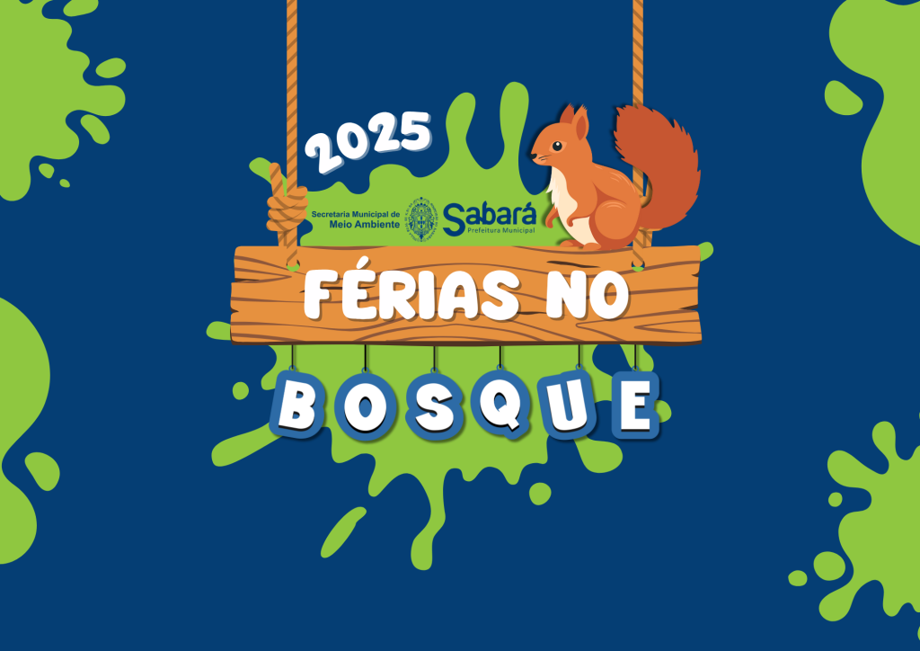 FÉRIAS NO BOSQUE 2025 PROMETE DIVERSÃO, NATUREZA E APRENDIZADO PARA AS CRIANÇAS DE SABARÁ