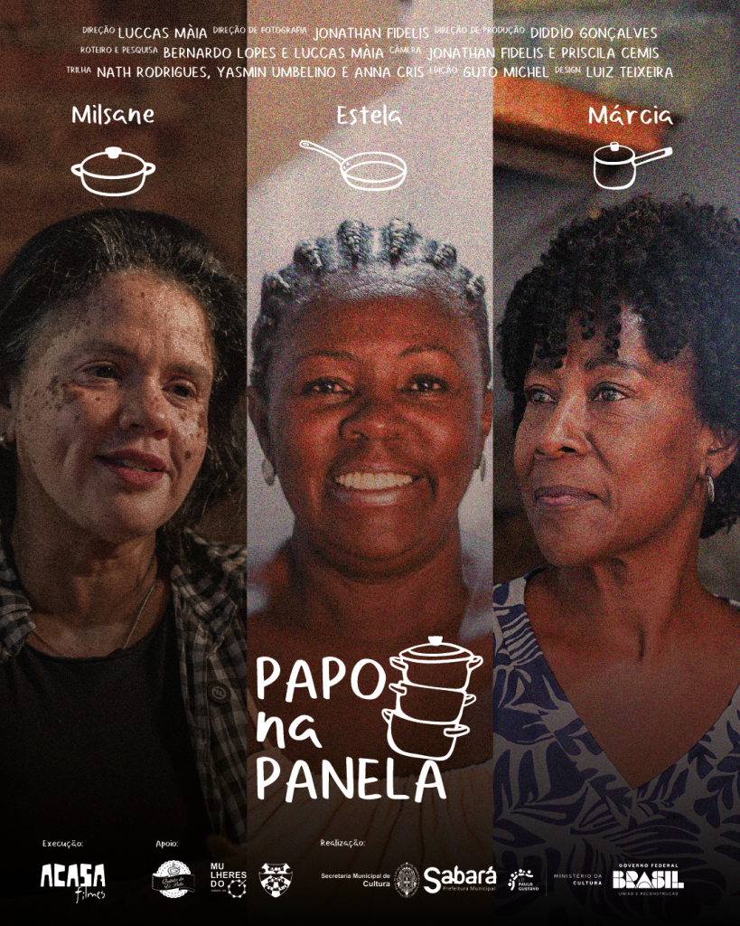 “PAPO NA PANELA”: MULHERES E SUAS HISTÓRIAS GANHAM DESTAQUE EM FILME GRAVADO EM SABARÁ