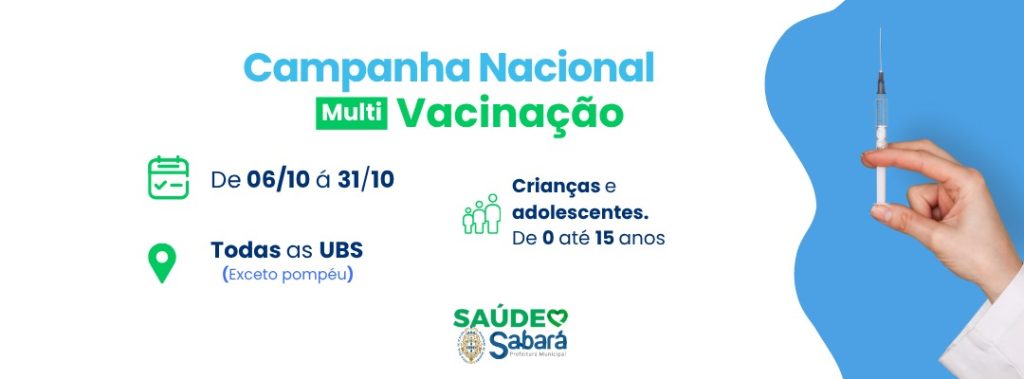 PREFEITURA DE SABARÁ REALIZA CAMPANHA NACIONAL DE MULTIVACINAÇÃO PARA CRIANÇAS E ADOLESCENTES