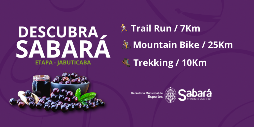 DESAFIO DESCUBRA SABARÁ – ETAPA DA JABUTICABA 2025