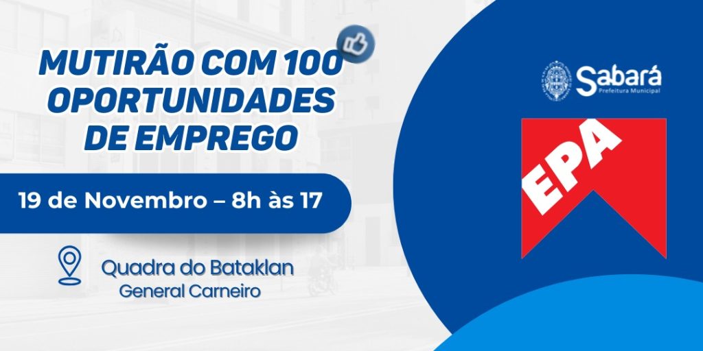 PREFEITURA DE SABARÁ PROMOVE MUTIRÃO COM 100 VAGAS DE EMPREGO