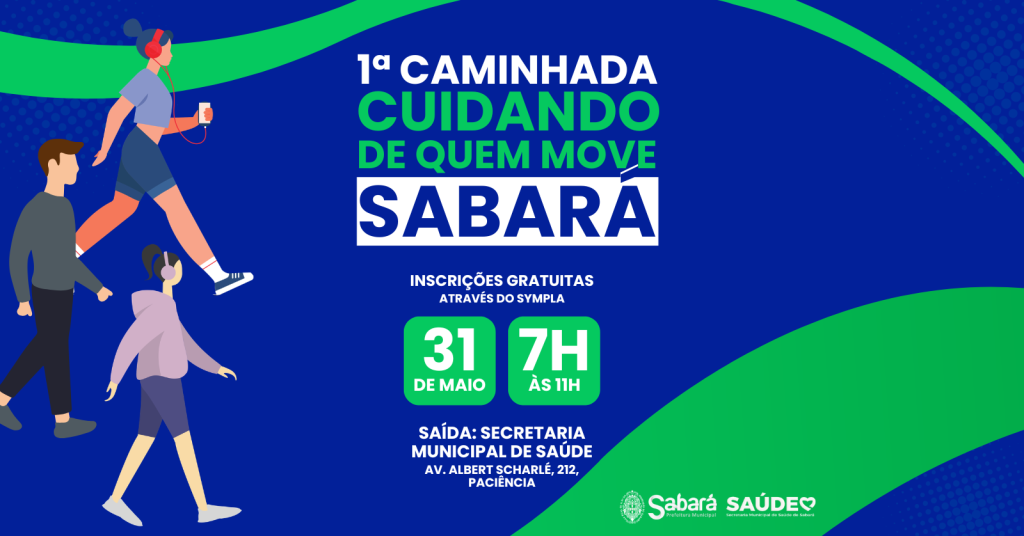 PREFEITURA PROMOVE 1ª CAMINHADA “CUIDANDO DE QUEM MOVE SABARÁ”
