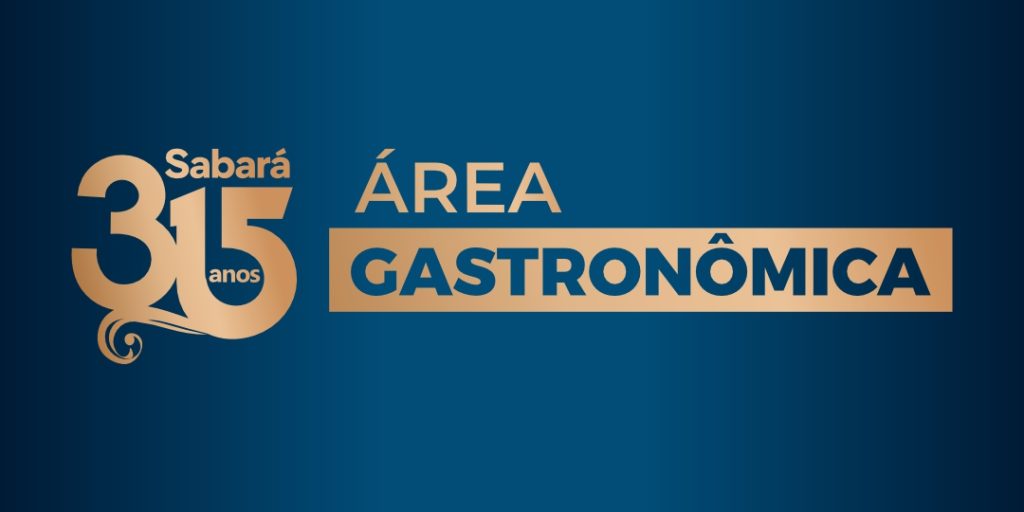 CREDENCIAMENTO ÁREA GASTRONÔMICA - ANIVERSÁRIO DE SABARÁ